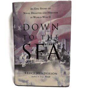Book - Down to the Sea by Bruce Henderson